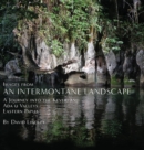 Image for Images from an Intermontane Landscape : A Journey into the Keveri and Ada&#39;u Valleys of Eastern Papua