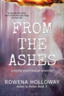 Image for From The Ashes : gripping psychological suspense