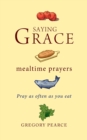 Image for Saying Grace : Mealtime Prayers