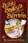 Image for Bunty Bailey&#39;s Adventures in Berrima : Australian childrens historical fiction