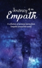 Image for Journey of an Empath : A collection of personal stories from Empaths around the world