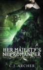 Image for Her Majesty&#39;s Necromancer
