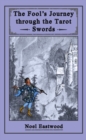 Image for The Fool&#39;s Journey through the Tarot Swords