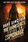 Image for The Amnesiac&#39;s Guide to Espionage : An Eva Destruction Novel