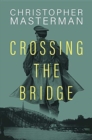 Image for Crossing The Bridge