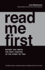 Image for Read Me First : Before You Write the Next Chapter in the Story of You