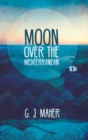 Image for Moon Over the Mediterranean