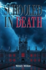 Image for Schooled in Death