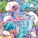 Image for Six Sleepy Mice