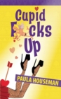 Image for Cupid F*cks Up (Book 2, Ruth Roth Series)
