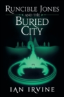 Image for Runcible Jones and the Buried City