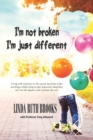 Image for I&#39;m not broken, I&#39;m just different &amp; Wings to fly : Living with Asperger&#39;s Syndrome