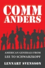 Image for Commanders : American Generals from Lee to Schwarzkopf