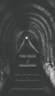 Image for The Path of Shadows : Chthonic Gods, Oneiromancy, Necromancy in Ancient Greece