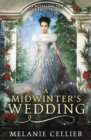 Image for A Midwinter&#39;s Wedding : A Retelling of The Frog Prince