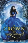 Image for A Crown of Snow and Ice : A Retelling of The Snow Queen