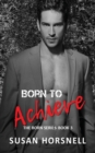 Image for Born to Achieve