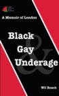 Image for Black, Gay &amp; Underage