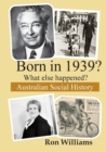 Image for Born in 1939? : What Else Happened?