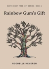 Image for Rainbow Gum&#39;s Gift