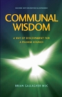 Image for Communal Wisdom : A Way of Discernment for A Pilgrim Church