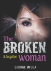 Image for Broken &amp; Forgotten Woman