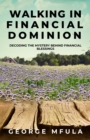 Image for Walking In Financial Dominion: Decoding the Mystery Behind Financial Blessings