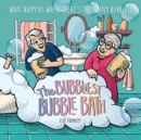 Image for The Bubbliest Bubble Bath : What happens when there&#39;s too many bubbles?