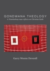 Image for Gondwana Theology : A Trawloolway man reflects on Christian Faith