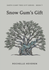 Image for Snow Gum&#39;s Gift