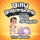 Image for Billy Bottombomb and the Great Poo of Pottyville