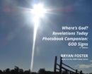 Image for Where&#39;s God? Revelations Today Photobook Companion : GOD Signs