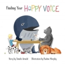 Image for Finding Your Happy Voice