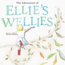 Image for The adventures of Ellie&#39;s wellies