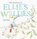 Image for The adventures of Ellie&#39;s wellies