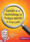 Image for Design and Technology in Today&#39;s World : A First Look