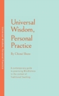 Image for Universal Wisdom, Personal Practice