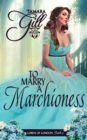 Image for To Marry a Marchioness
