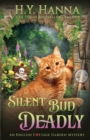 Image for Silent Bud Deadly : The English Cottage Garden Mysteries - Book 2
