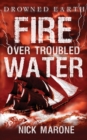 Image for Fire Over Troubled Water
