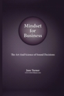 Image for Mindset for Business : The Art and Science of Sound Decisions
