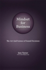 Image for Mindset for Business: The Art and Science of Sound Decisions