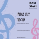Image for Best Start Music Lessons : Treble Clef Theory: For instrumental music lessons.
