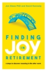 Image for Finding Joy in Retirement : 4 Steps to Discover Meaning in Life After Work
