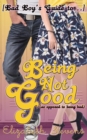 Image for Being Not Good : as opposed to being bad