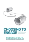 Image for Choosing to Engage : The Scaffle method - Practical steps for purposeful stakeholder engagement