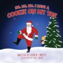 Image for Ho, Ho, Ho, I have a Cookie on my Toe
