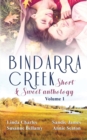 Image for Bindarra Creek Short &amp; Sweet Anthology Vol 1