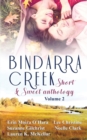 Image for Bindarra Creek Short &amp; Sweet Anthology Vol 2