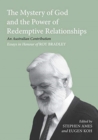 Image for The Mystery of God and the Power of Redemptive Relationships